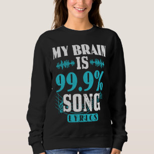 Sweatshirt Mon cerveau est composé à 99 pour cent de paroles