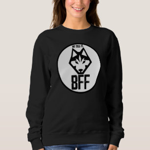 Sweatshirt Mon Chien Est Mon Chien Sibérien Chiré Bff