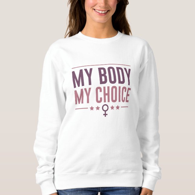 Sweatshirt Mon corps Mon choix (Devant)