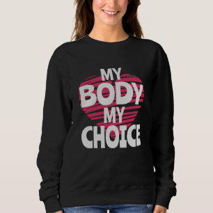 Sweatshirt Mon corps Mon choix