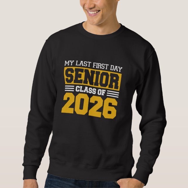 Sweatshirt Mon Dernier Premier Jour Senior 2026 Retour À La C (Devant)