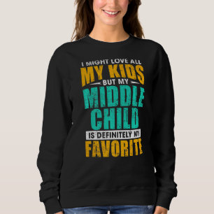 Sweatshirt Mon Enfant Du Milieu Est Ma Faveur Favorite De Par