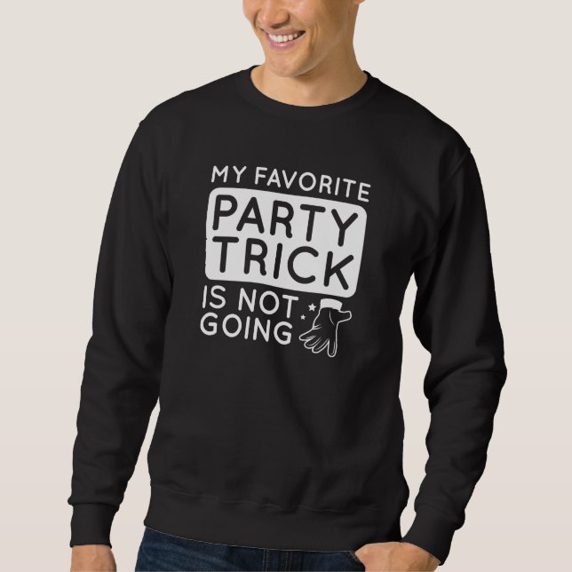 Sweatshirt Mon Favori Party Trick ne va pas (Devant)