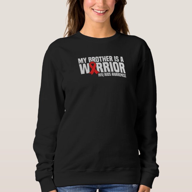 Sweatshirt Mon Frère Est Un Guerrier Sensibilisation Au Vih (Devant)