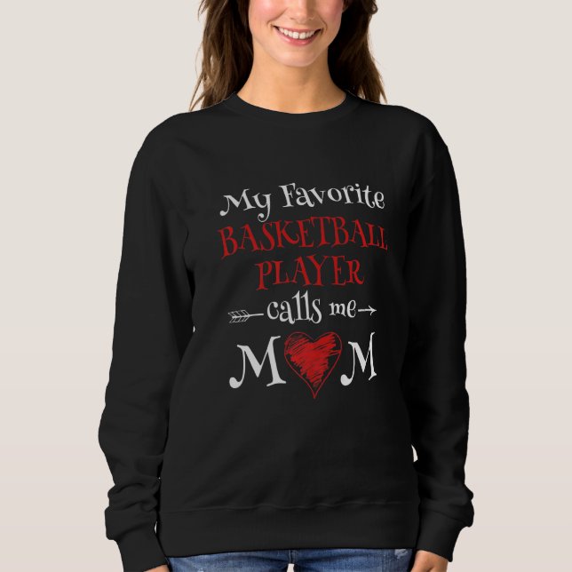 Sweatshirt Mon Joueur De Basket Favori M'Appelle Maman Fière (Devant)