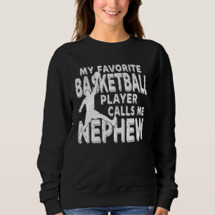 Sweatshirt Mon Joueur De Basket Favori M'Appelle Nephew