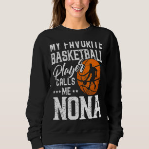 Sweatshirt Mon Joueur De Basket Favori M'Appelle Nona
