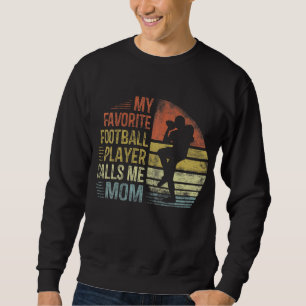 Sweatshirt Mon Joueur De Football Favori M'Appelle Maman Mama
