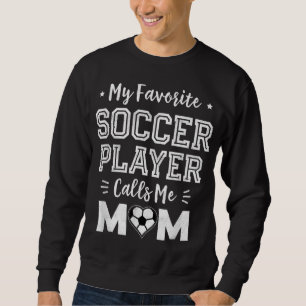Sweatshirt Mon Joueur De Football Favori M'Appelle Maman Mign