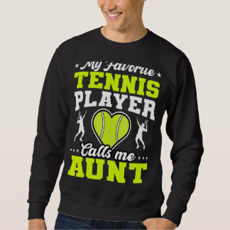 Sweatshirt Mon joueur de tennis favori m'appelle Tante Mère D