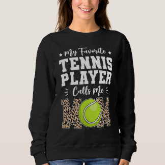 Sweatshirt Mon joueur de tennis préféré m'appelle maman Fêt