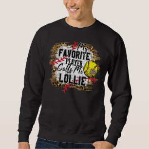 Sweatshirt Mon Joueur favori m'appelle Lollie Softball Mother