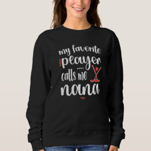 Sweatshirt Mon Joueur Favori M'Appelle Nana Ice Hockey Nana