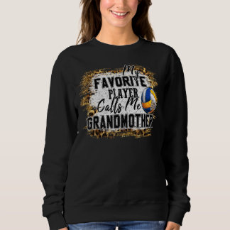 Sweatshirt Mon Joueur favori m'appelle Volleyball Grand-Mère