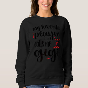 Sweatshirt Mon Joueur préféré m'appelle Gigi Ice Hockey Gigi