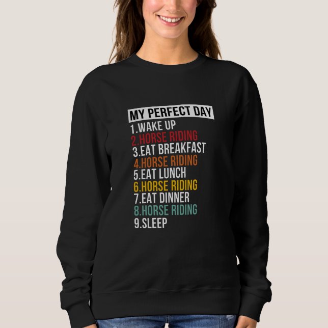 Sweatshirt Mon Jour Idéal Pour L'Amoureux Du Cheval (Devant)