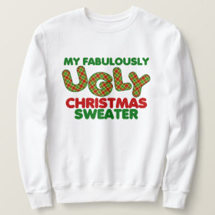 Sweatshirt Mon laide de Noël