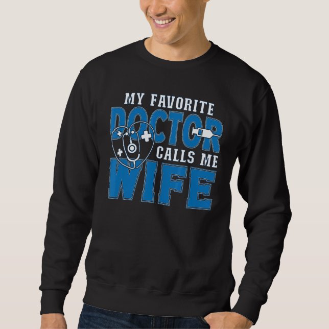 Sweatshirt Mon Médecin Favori M'Appelle Femme Médicale (Devant)