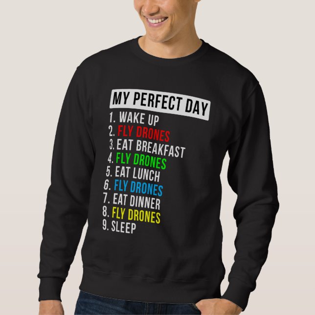 Sweatshirt Mon passionné de vol de drone de jour parfait (Devant)