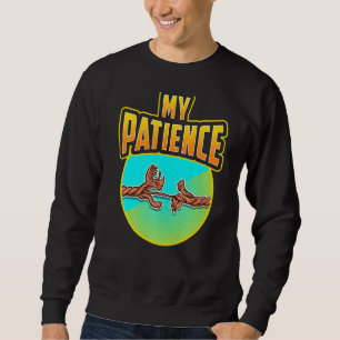 Sweatshirt Mon patient Impatiente Stress Mème Joke Tear Ro