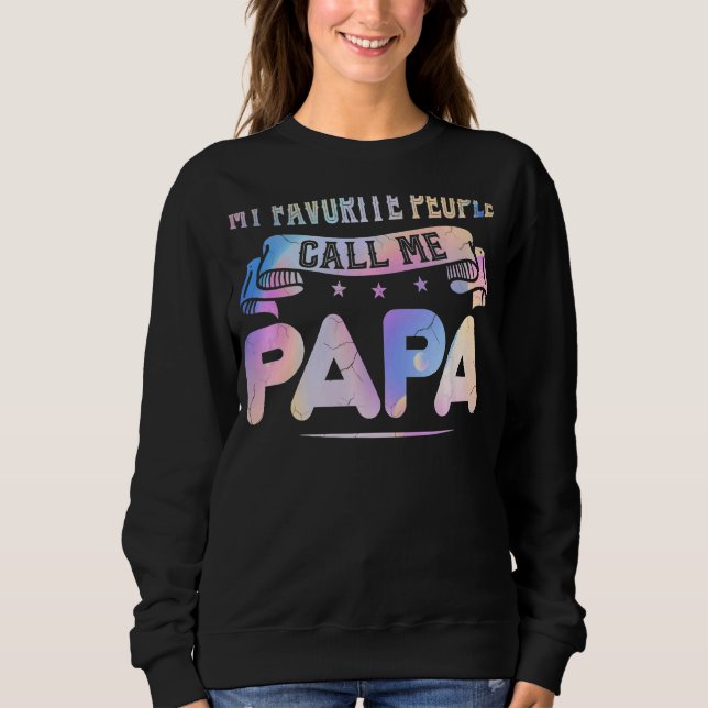 Sweatshirt Mon Peuple Favori M'Appelle Papa Papa Grand-Papa (Devant)