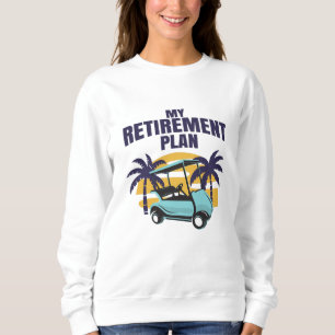 Sweatshirt Mon plan de retraite Golf