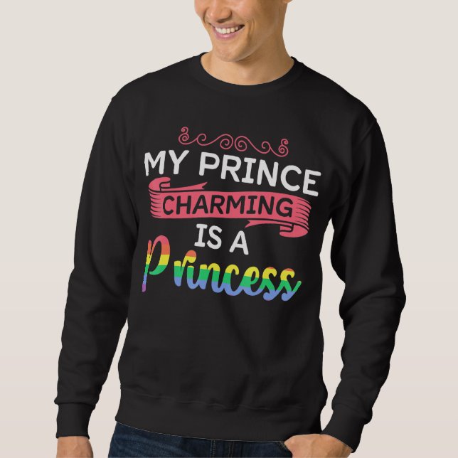 Sweatshirt Mon Prince Charming Est Une Pride Gay Lesbian Prin (Devant)