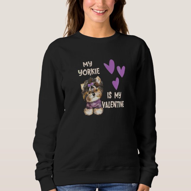 Sweatshirt Mon Yorkie Est Mon Valentine Yorkshire Terrier Pro (Devant)