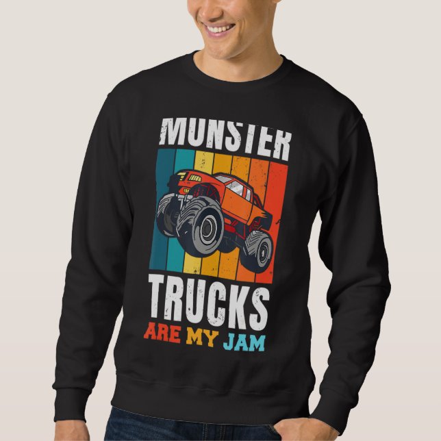 Sweatshirt Monster Truck are My Jam For Monster Truck Men & & (Devant)