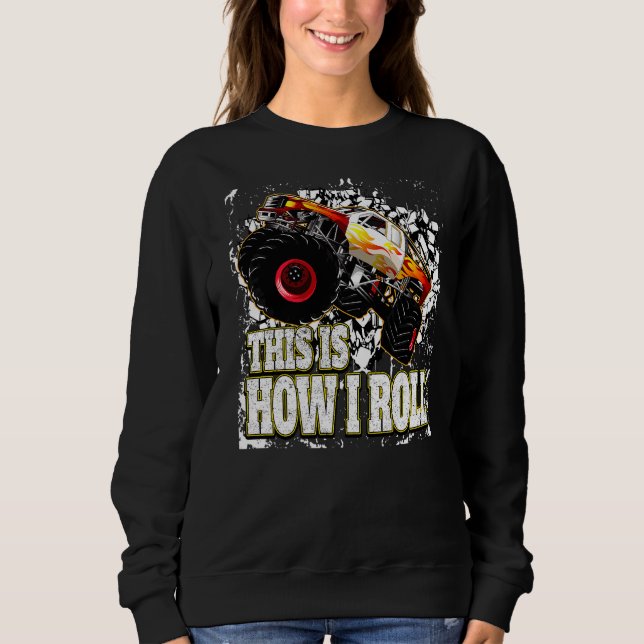 Sweatshirt Monster Truck C'Est Comme Ça Que Je Roule (Devant)