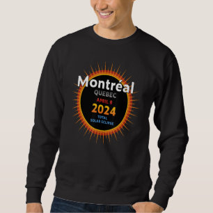 Sweatshirt Montréal Québec QC Éclipse Solaire Totale 2024 2