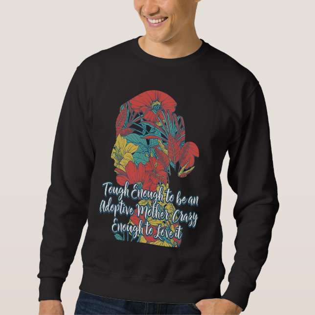 Sweatshirt Mother's Day Adoption Parents Adopted  Stepmom (Devant)