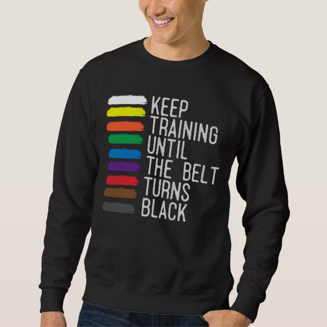 Sweatshirt Motivation de la ceinture noire Taekwondo Jiu Jits (Devant)