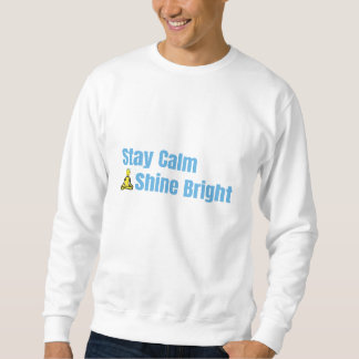 Sweatshirt Motivation "Restez calme et brillant"