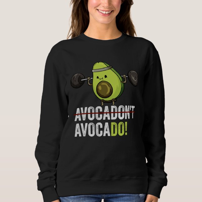 Sweatshirt Motivation Weightlifting Gym Vegan Avocado (Devant)