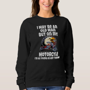 Sweatshirt Moto Biker Je Suis Peut-Être Un Vieux Homme, Mais