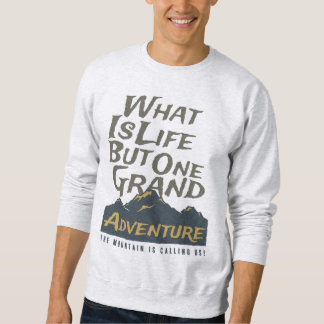Sweatshirt Mountain Calling Quote Hoodie
