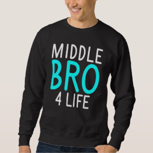 Sweatshirt Moyenne Bro 4 vie Moyenne Frère