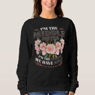 Sweatshirt Moyenne Soeur Raison Pour Laquelle Nous Avons Des 