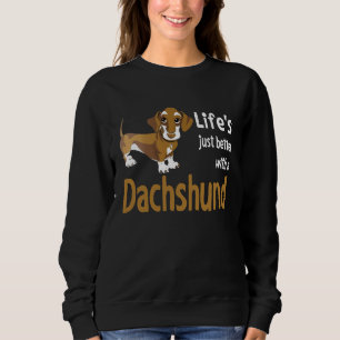 Sweatshirt Mug Lifes Juste Mieux Avec Un Chien Dachshund Wien