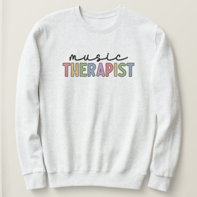 Sweatshirt Music Therapist Retro Music Therapy Cadeaux (Design devant)