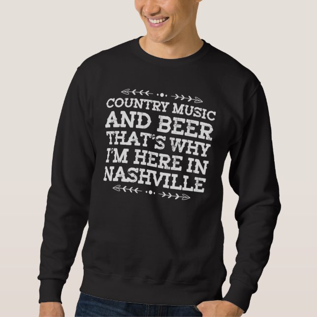 Sweatshirt Musique De Pays Et Bière C'Est Pourquoi Je Suis Ic (Devant)