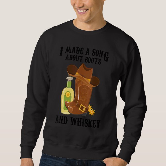 Sweatshirt Musique De Pays J'Ai Fait Une Chanson Sur Boots Et (Devant)