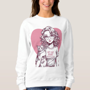 Sweatshirt My Cat Is My Boyfriend - Joli Amoureux des chats A