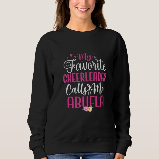 Sweatshirt My Favorite Cheerleader calls me Abuela Cute (Devant)