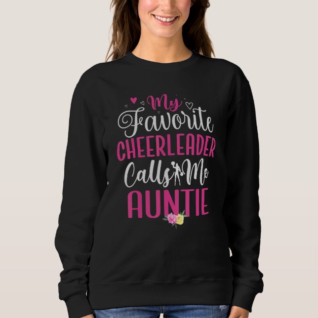 Sweatshirt My Favorite Cheerleader calls me Aunt Cute (Devant)