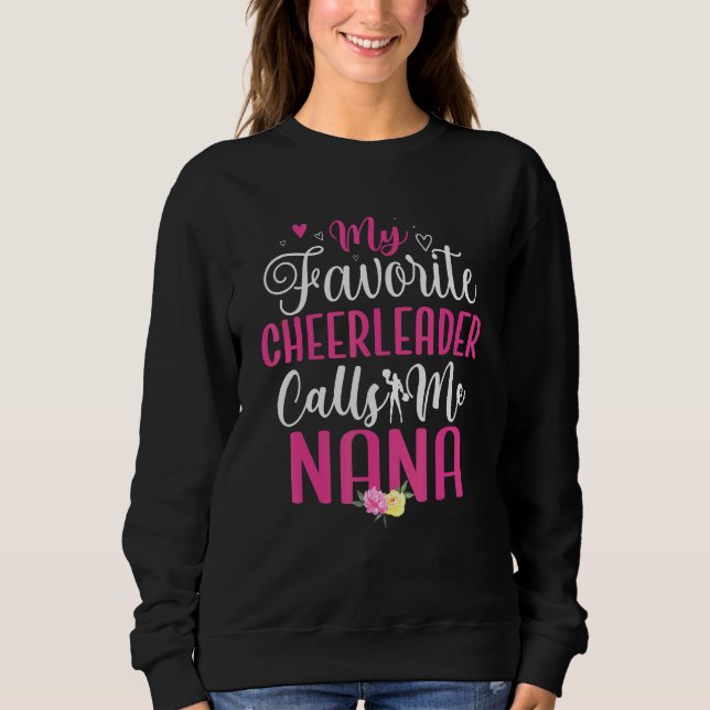 Sweatshirt My Favorite Cheerleader calls me NANA Cute (Devant)