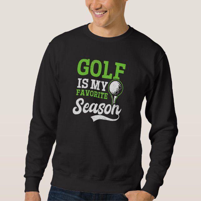 Sweatshirt My Favorite Season Ugly Golf (Devant)
