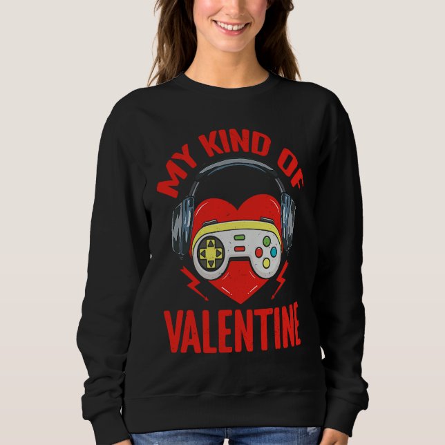 Sweatshirt My Kind Valentine Gamer Valentines Day Gaming Men  (Devant)