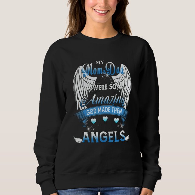 Sweatshirt My Mom & Dad Was So Amazing God Made Them Angels (Devant)
